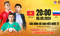 Nhận định Việt Nam vs Nga, 20h00 ngày 5/9: Quyết chiến và không sợ hãi