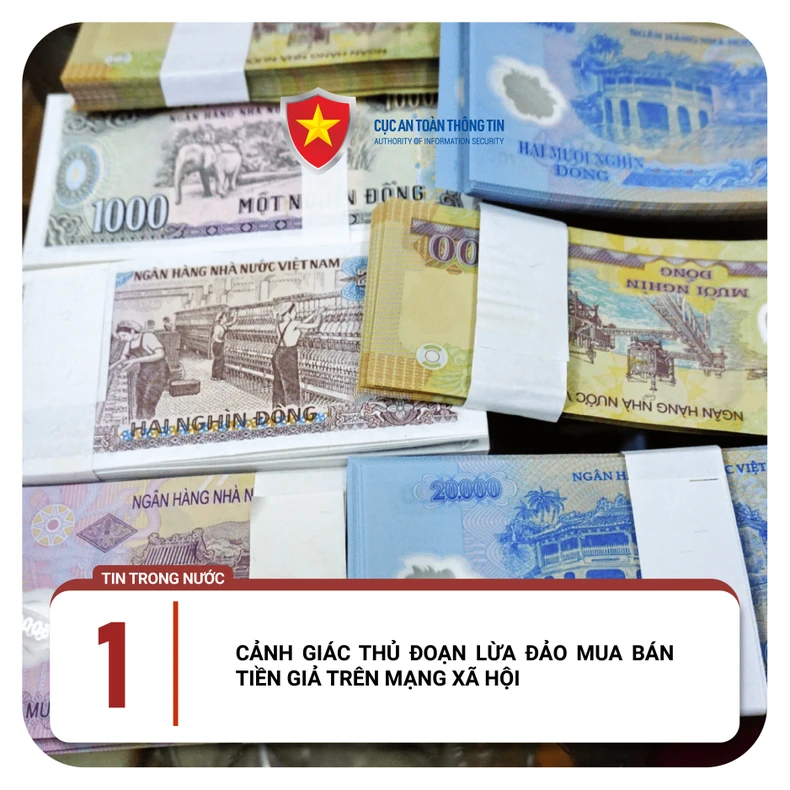 Cảnh báo thủ đoạn lừa bán tiền giả để chiếm đoạt tiền thật của nạn nhân ảnh 1