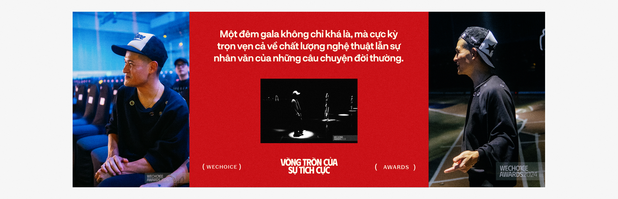 WeChoice Awards: Vòng tròn của sự tích cực- Ảnh 13.