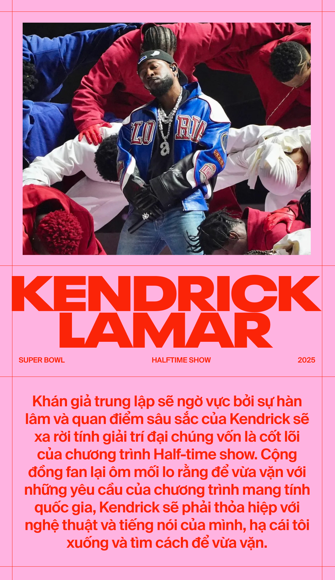 Kendrick Lamar tại Super Bowl Halftime Show: Lớn hơn cả âm nhạc- Ảnh 2.