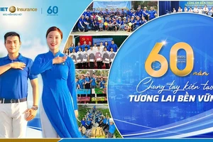 Bảo hiểm Bảo Việt: 60 năm hành trình hiện thực hóa những giấc mơ đến niềm tự hào thương hiệu Việt 