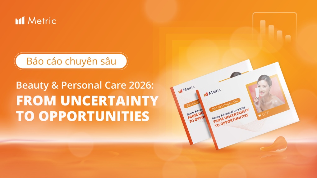 Giải mã thách thức ngành làm đẹp và chăm sóc cá nhân cùng Metric.vn - 3