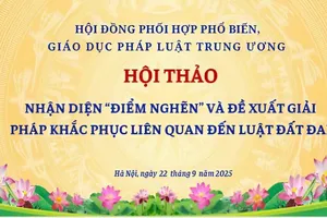 Bộ Tư pháp tổ chức hội thảo tháo gỡ điểm nghẽn trong lĩnh vực đất đai