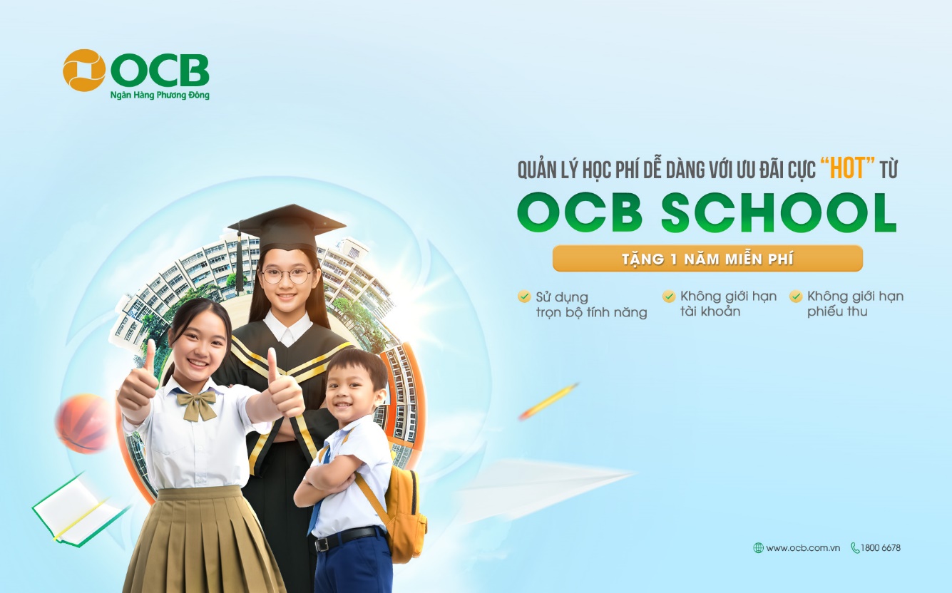 OCB miễn phí 1 năm trải nghiệm giải pháp quản lý học phí tự động- Ảnh 1.