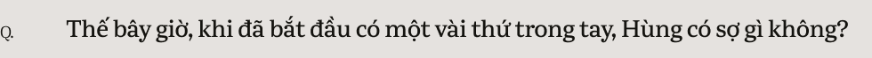 Nguyễn Hùng: “Tôi muốn viết Còn Gì Đẹp Hơn để an ủi những chuyện buồn đã qua”- Ảnh 46.