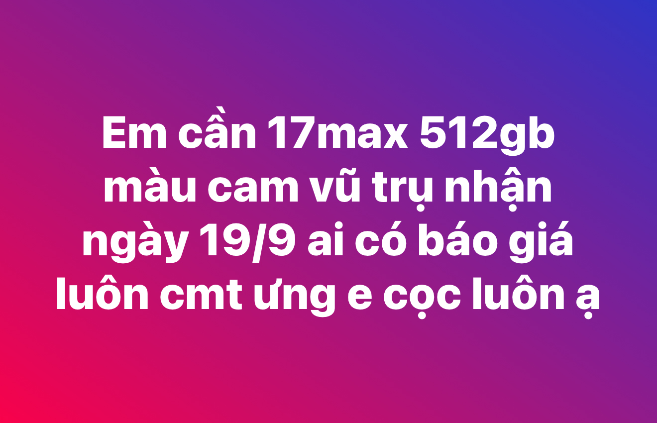 iPhone 17 Pro Max “cháy hàng”, nhiều người Việt đua nhau chi tiền để nhận máy sớm- Ảnh 2. iPhone 17 Pro Max “cháy hàng”, nhiều người Việt đua nhau chi tiền để nhận máy sớm- Ảnh 2.