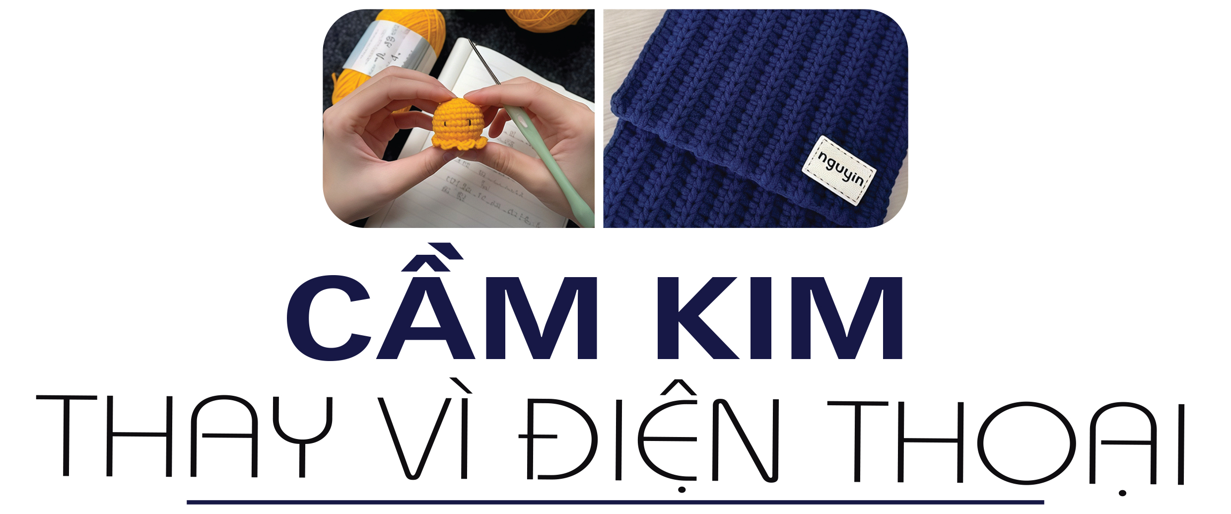 Đan - móc len: Thú vui tuổi già thành liệu pháp cho tuổi trẻ - Ảnh 3.