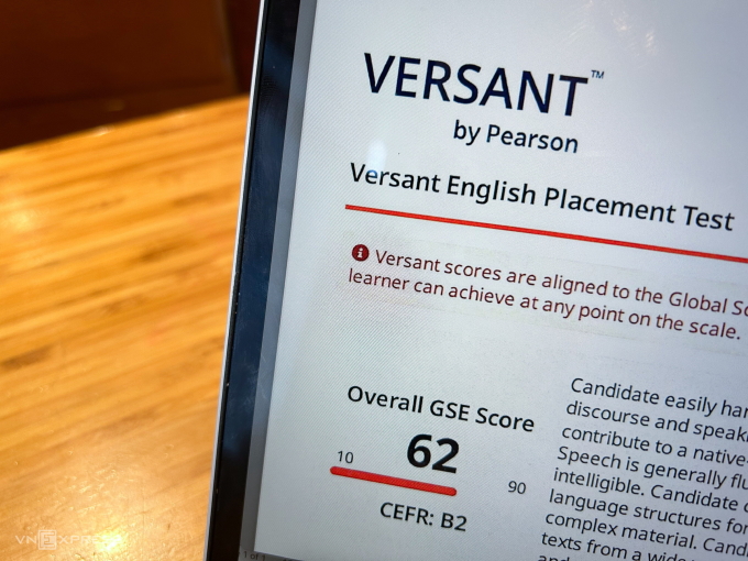 Một học viên cao học đạt 62/90 điểm chứng chỉ VEPT, tương đương B2, theo khung tham chiếu ngoại ngữ chung châu Âu CEFR. Ảnh: Dương Tâm