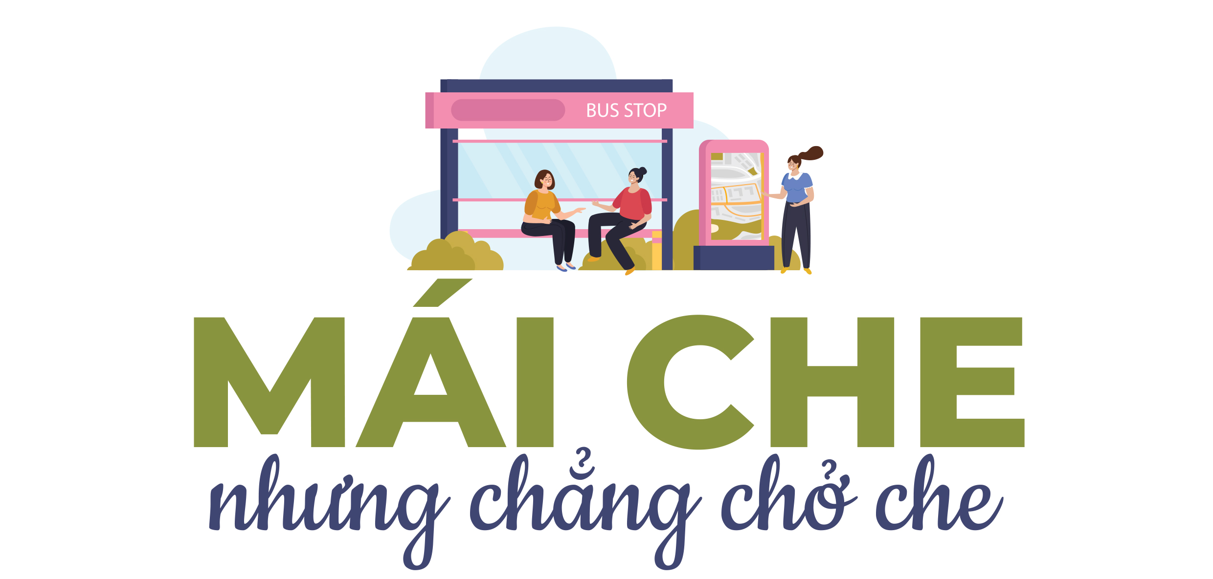 Để người chờ xe buýt được chở che - Ảnh 2. Để người chờ xe buýt được chở che - Ảnh 2.
