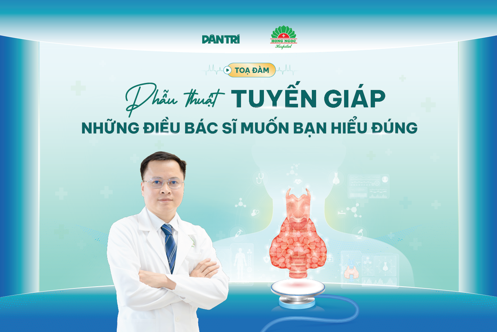 Hiểu đúng về phẫu thuật tuyến giáp để điều trị an toàn và hiệu quả - 1