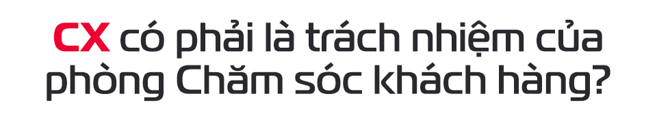 CEO Viettel Customer Service: Trải nghiệm khách hàng là lợi thế cạnh tranh mới của doanh nghiệp  - Ảnh 4.