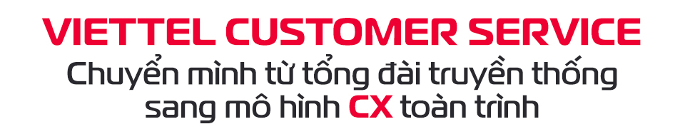 CEO Viettel Customer Service: Trải nghiệm khách hàng là lợi thế cạnh tranh mới của doanh nghiệp  - Ảnh 6.