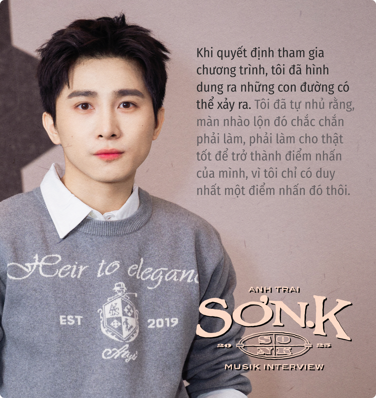 Sơn.K: Tôi áp lực với biệt danh “cán bộ”, đã từng vắt tay lên trán và nghĩ tới cảnh anh Trấn Thành gọi tên mình vào Best 5- Ảnh 6. Sơn.K: Tôi áp lực với biệt danh “cán bộ”, đã từng vắt tay lên trán và nghĩ tới cảnh anh Trấn Thành gọi tên mình vào Best 5- Ảnh 6.