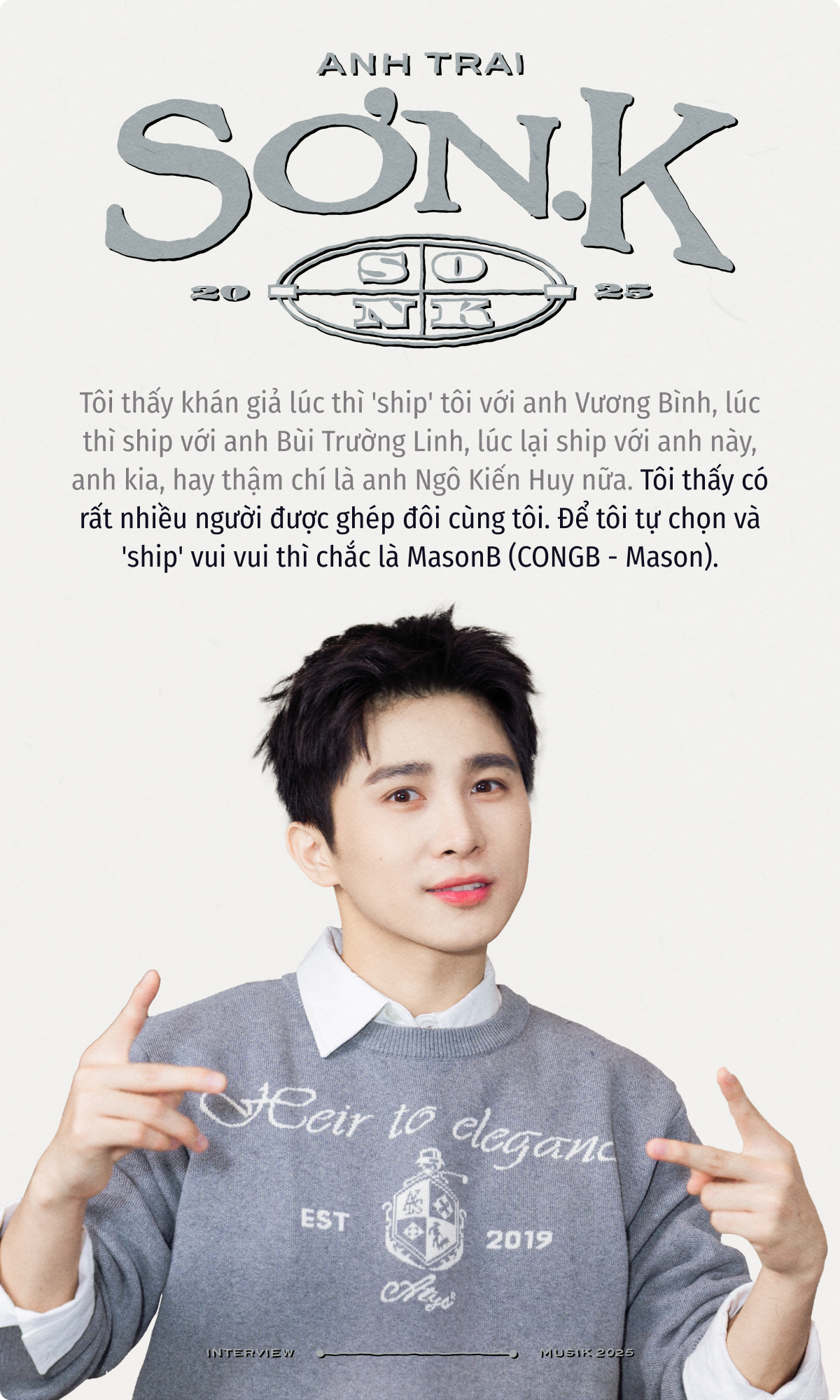 Sơn.K: Tôi áp lực với biệt danh “cán bộ”, đã từng vắt tay lên trán và nghĩ tới cảnh anh Trấn Thành gọi tên mình vào Best 5- Ảnh 11. Sơn.K: Tôi áp lực với biệt danh “cán bộ”, đã từng vắt tay lên trán và nghĩ tới cảnh anh Trấn Thành gọi tên mình vào Best 5- Ảnh 11.