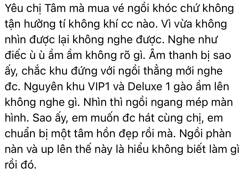 Hậu concert Mỹ Tâm: Fan than khu VIP bị chắn tầm nhìn suốt 4 tiếng, lỗi âm thanh không nghe thấy gì- Ảnh 6.