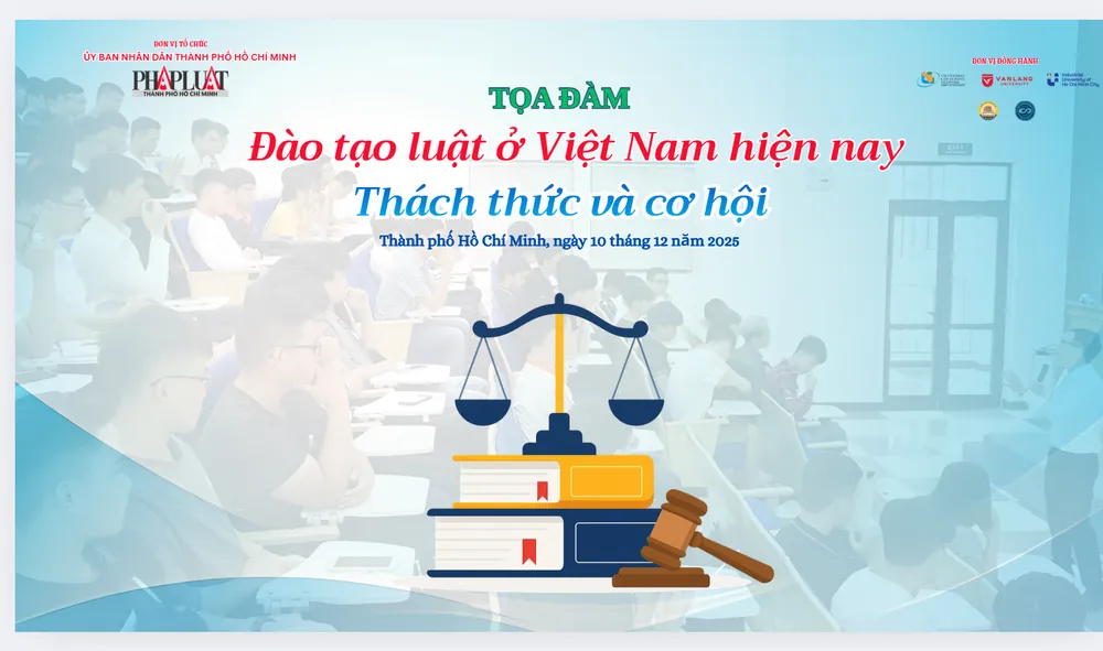 Báo Pháp Luật TP.HCM tổ chức tọa đàm ‘Đào tạo luật ở Việt Nam hiện nay: Thách thức và cơ hội’ dao-tao-luat-toa-dam-bao-phap-luat-tp-hcm.png