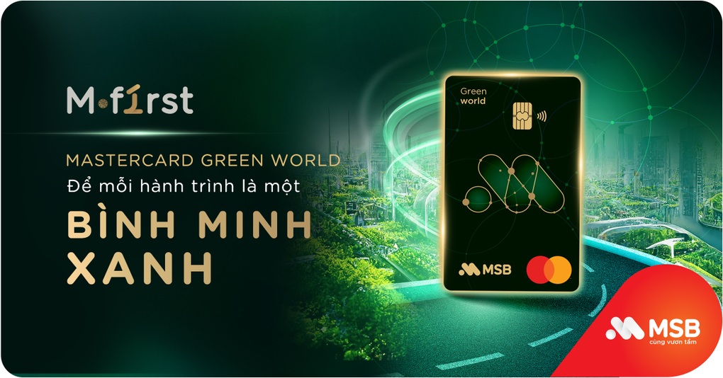 MSB Mastercard Green World: Tinh hoa trải nghiệm của lãnh đạo hiện đại - 1