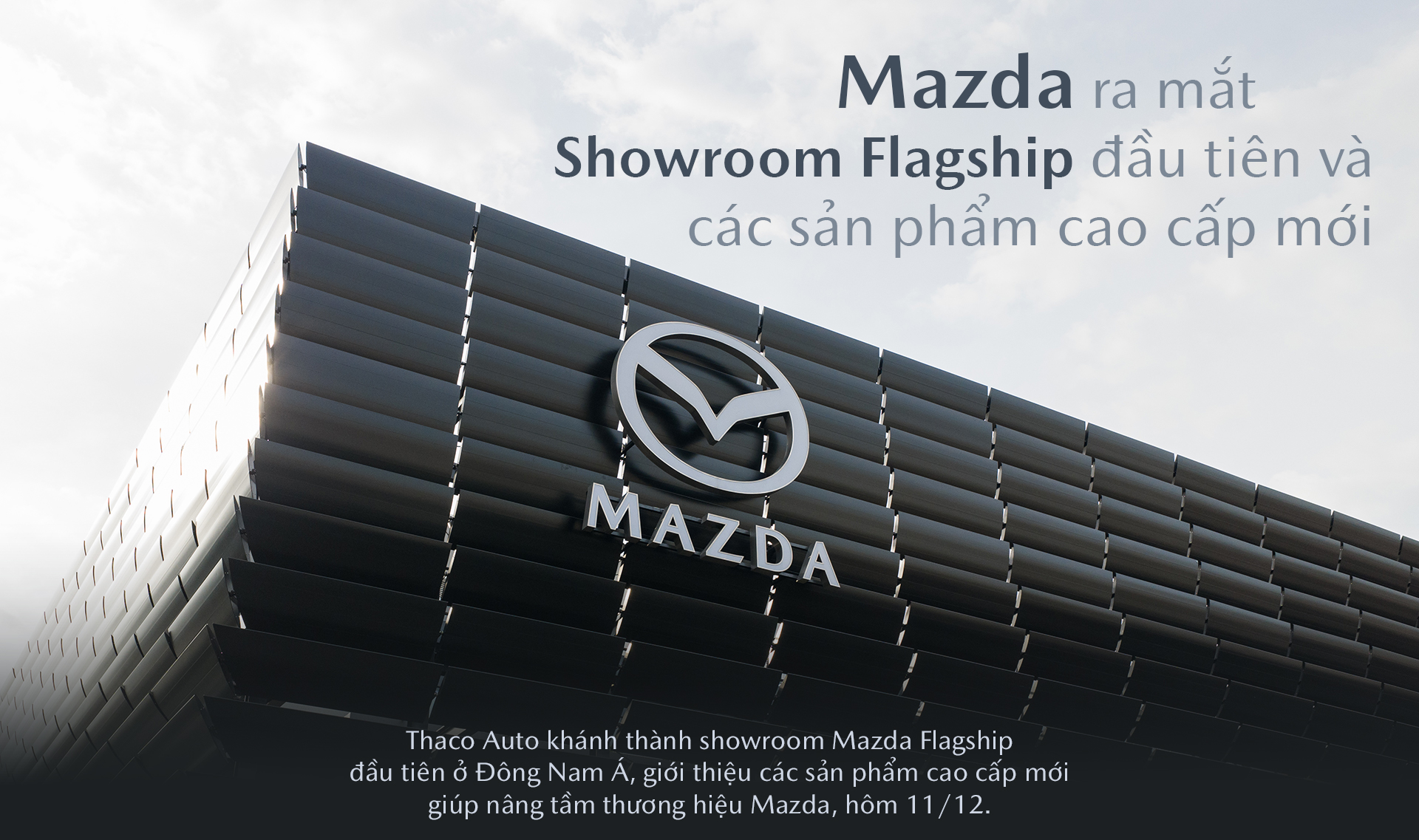 Mazda giới thiệu showroom Flagship đầu tiên và các sản phẩm cao cấp 1 Mazda gioi thieu showroom Flagship dau tien va cac san