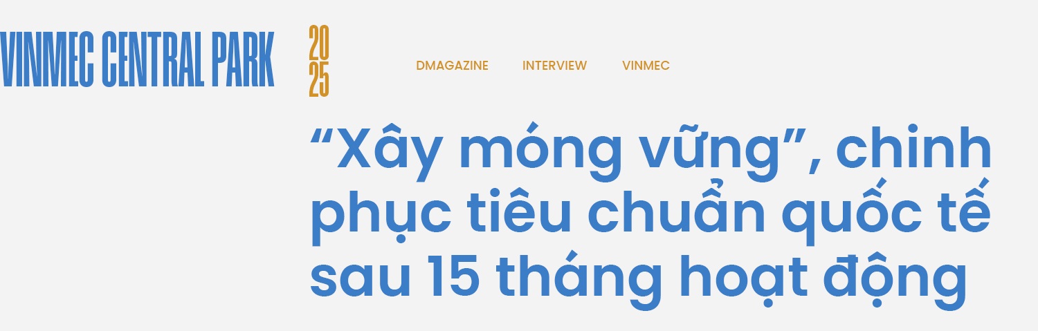 Thập kỷ kiến tạo chuẩn mực y tế quốc tế của Vinmec Central Park tại Việt Nam - 1