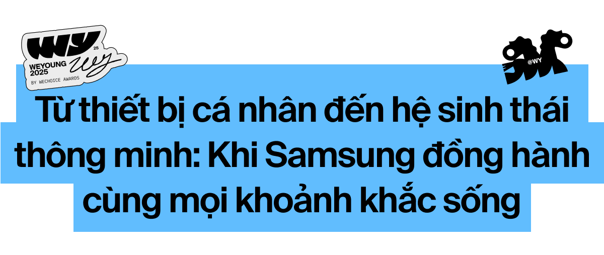 Kỷ nguyên thiết bị di động và AI: Khi Samsung biến công nghệ thành trải nghiệm sống của thế hệ trẻ- Ảnh 6.