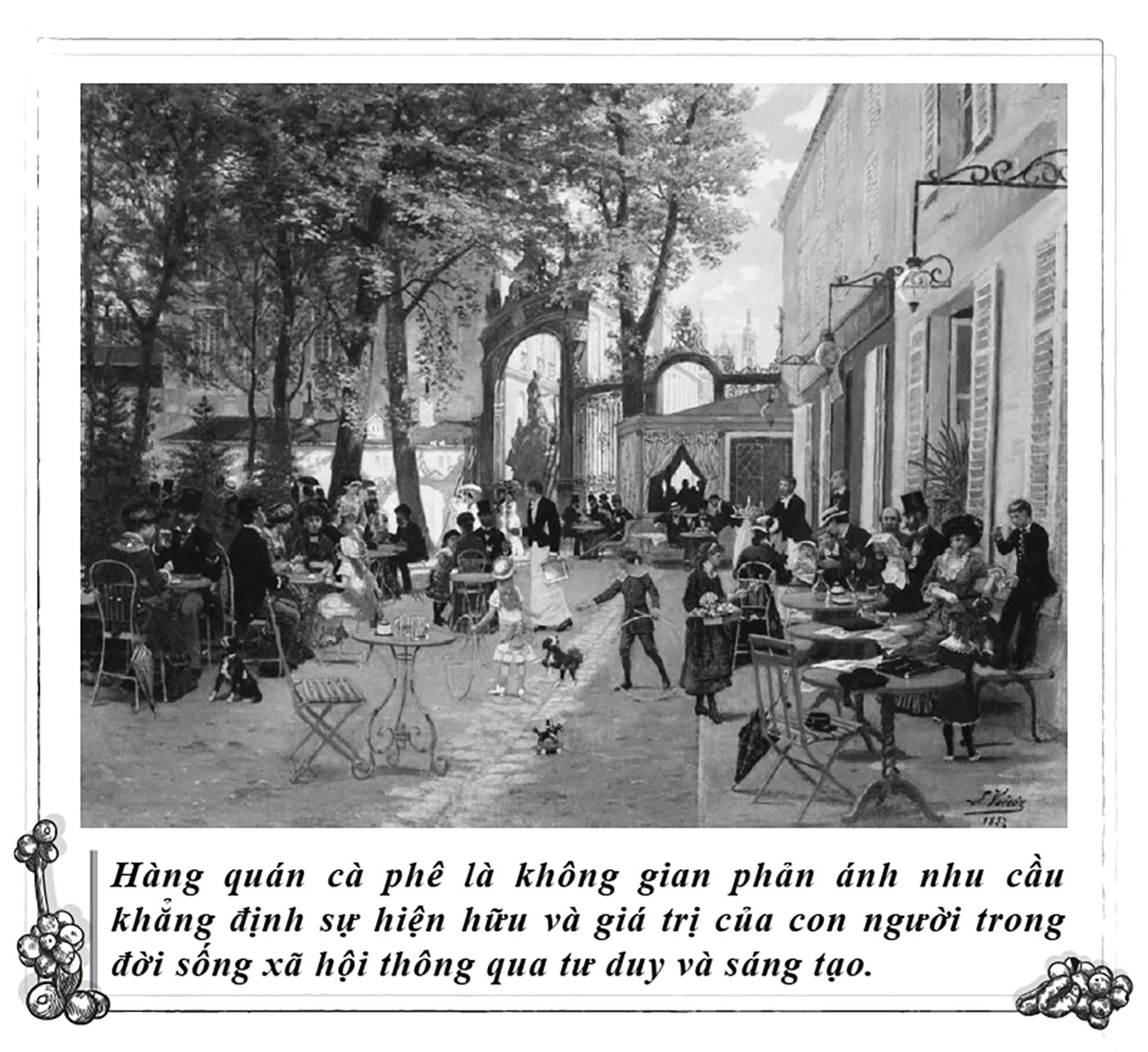 Kỳ 118: Hàng quán cà phê 2 Kỳ 118: Hàng quán cà phê - Nơi con người nhận thức bản thân và xã hội - Ảnh 2.