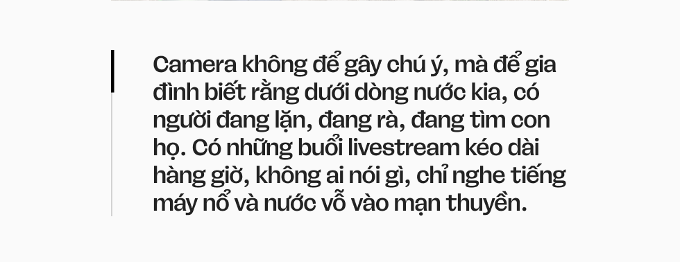Những buổi livestream không lời giữa dòng nước dữ: chỉ còn tiếng sóng và lời hứa với người ở lại- Ảnh 10.
