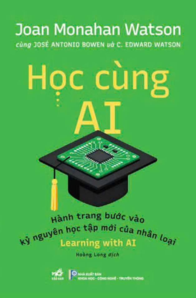 Sách có tên gốc là Learning with AI, NXB Khoa học - Công nghệ - Truyền thông và Nhã Nam liên kết ấn hành. Ảnh: Nhã Nam