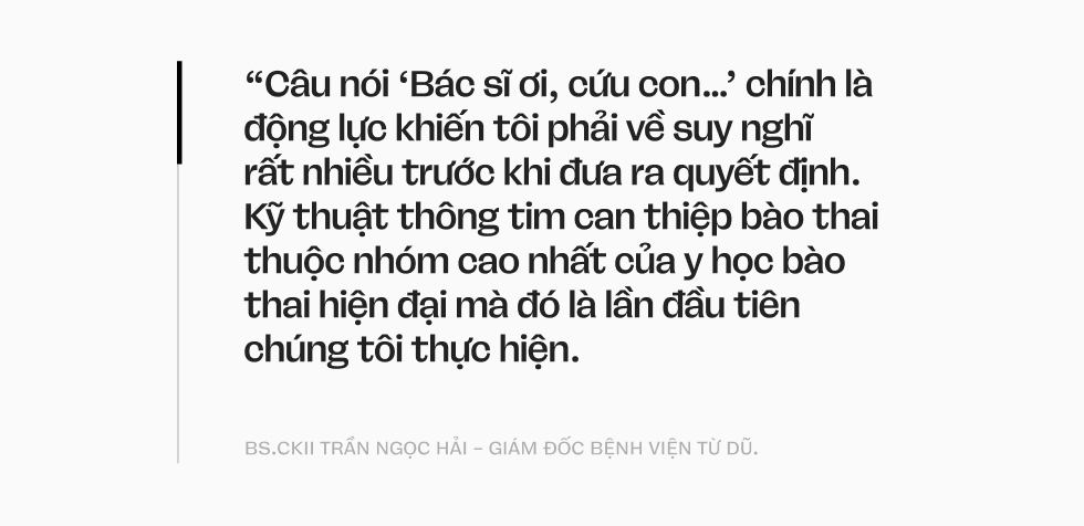 Hai bệnh viện, một ê-kíp bác sĩ, và hành trình đi cứu những trái tim nhỏ bằng quả dâu tây ở trong bụng mẹ- Ảnh 4.