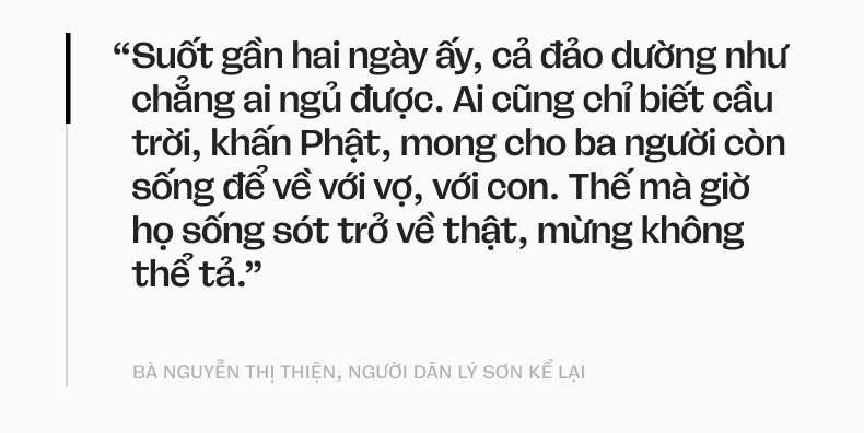 Kỳ tích đưa 3 người đàn ông từ “cõi chết’ trở về: Không ai ở Lý Sơn phải đối diện với biển một mình- Ảnh 5.