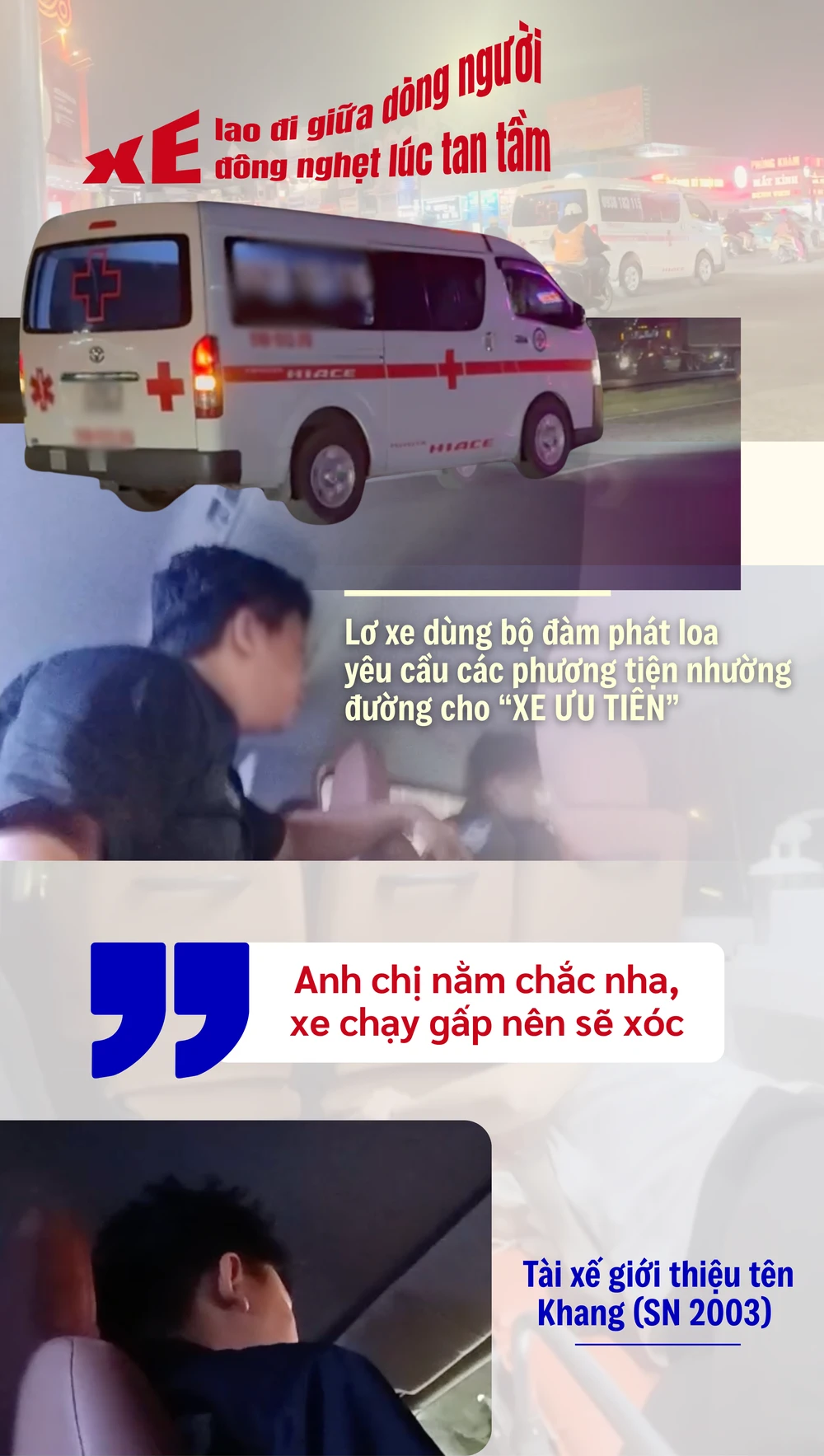 ẢNH GHÉP 5 - Rời bệnh viện, xe lập tức bật đèn, hú còi ưu tiên, lao đi trong dòng xe đông nghẹt của Sài Gòn lúc tan tầm (3-4 ẢNH) + Khung cảnh trên xe cứu thương, lơ xe dùng bộ đàm phát loa ngoà.png