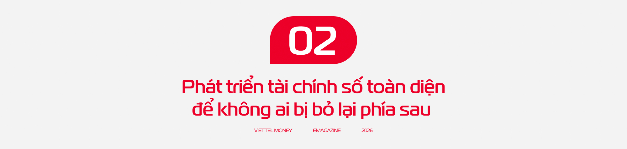 Mở rộng vai trò của tài chính số trong đời sống xã hội: Dấu ấn Viettel Money năm 2025- Ảnh 5.