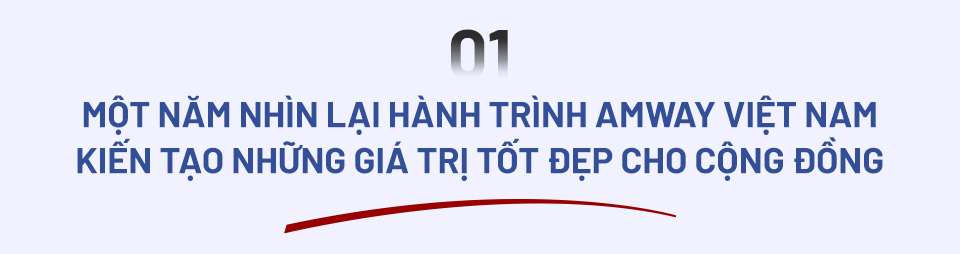 Amway Việt Nam kiến tạo nền tảng sống khỏe, sống hạnh phúc bằng hành động thiết thực - Ảnh 2.