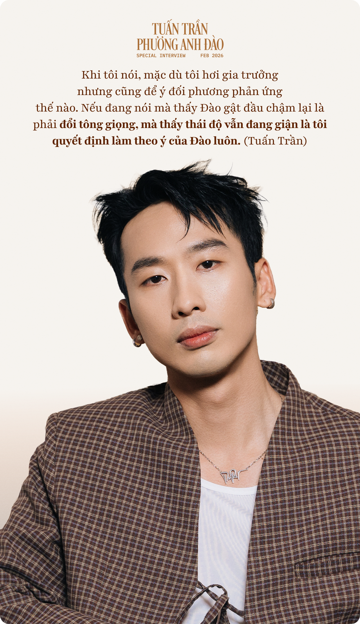 Tuấn Trần: Tôi gia trưởng thật nhưng luôn để ý phản ứng của Phương Anh Đào, chỉ cần cô ấy nói “Vậy hả?” là tôi nổi da gà- Ảnh 8.