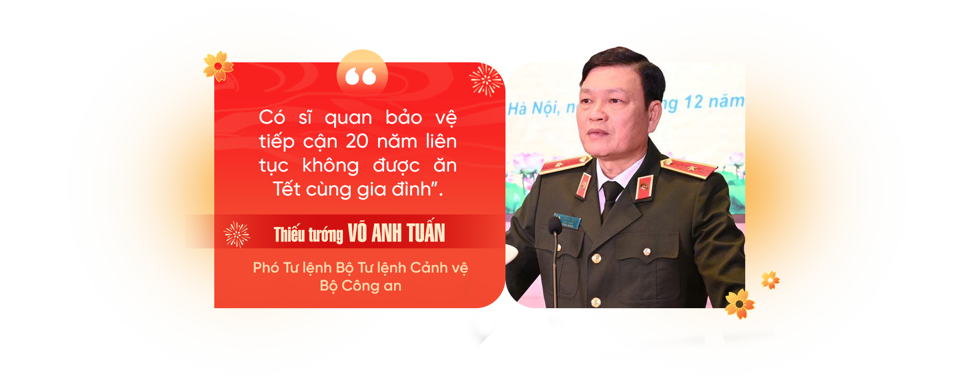 20 năm ăn Tết xa nhà và câu chuyện của cảnh vệ những ngày đoàn viên - 11