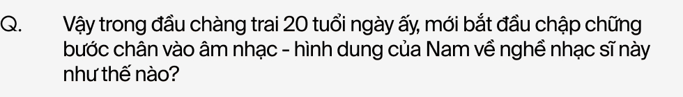 Bùi Công Nam: “Đâu thể đòi hỏi mình vẫn là chàng trai ngây thơ như 10 năm trước”- Ảnh 16.