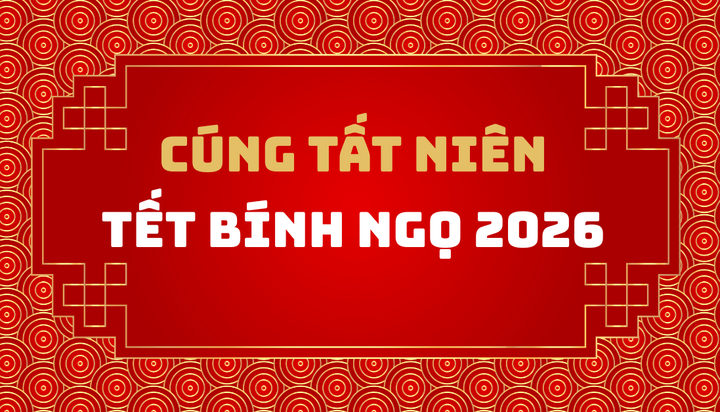 Bài văn khấn Tất niên Tết Bính Ngọ 2026- Ảnh 1.