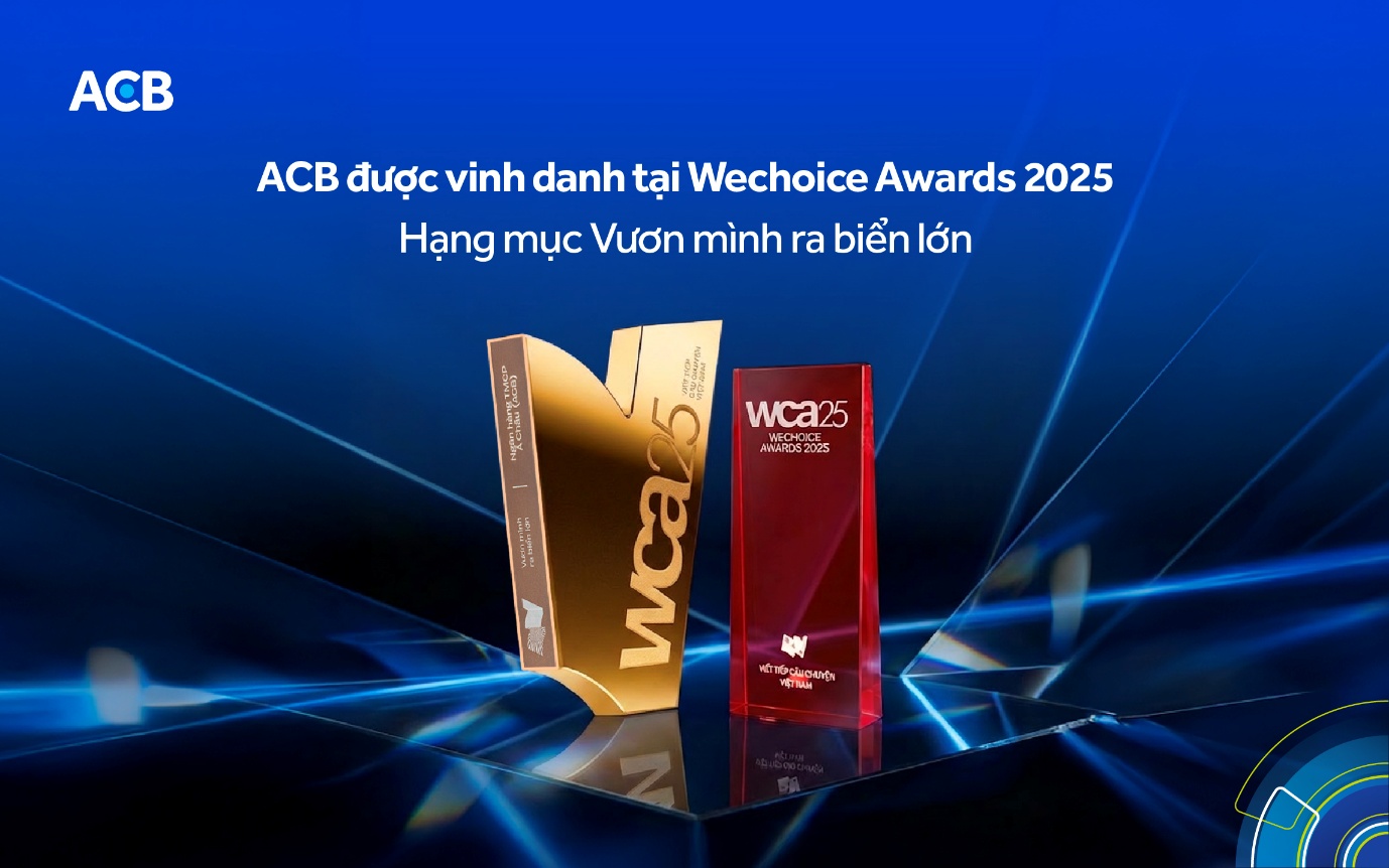 ACB được vinh danh tại WeChoice Awards 2025: Dấu ấn doanh nghiệp Việt “vươn mình ra biển lớn”- Ảnh 1.