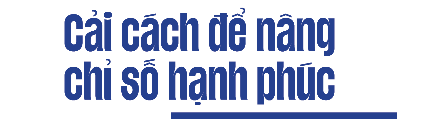 Mục tiêu tối thượng là hạnh phúc cho nhân dân - Ảnh 1. Mục tiêu tối thượng là hạnh phúc cho nhân dân - Ảnh 1.