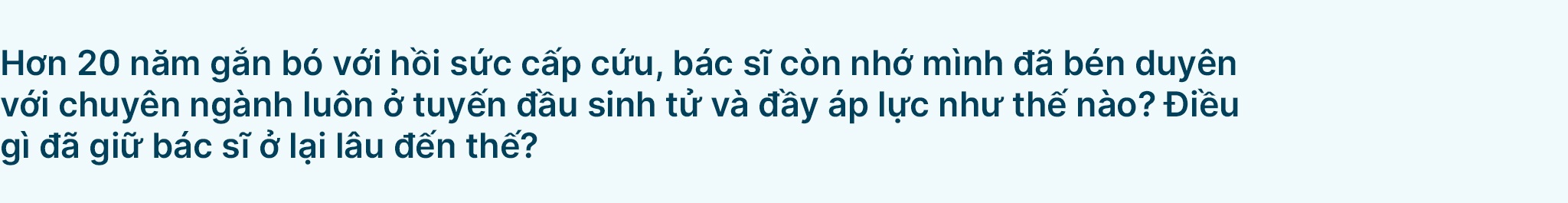 Chuyên gia hồi sức Vinmec: Đồng hành cùng người bệnh trong thời khắc tưởng không còn hy vọng - 3