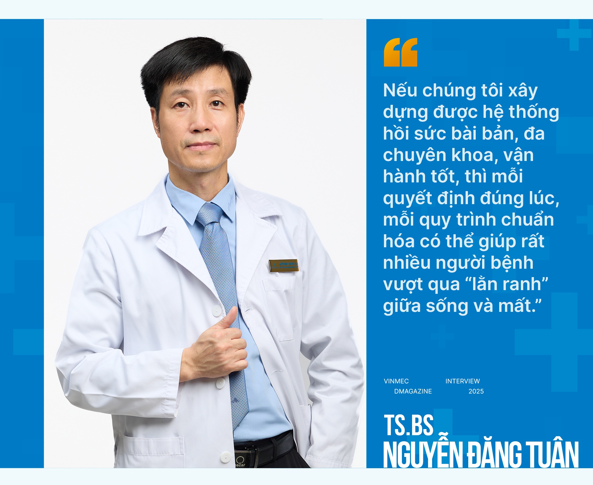 Chuyên gia hồi sức Vinmec: Đồng hành cùng người bệnh trong thời khắc tưởng không còn hy vọng - 5