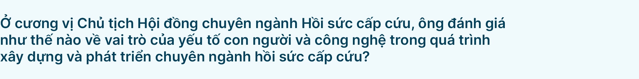 Chuyên gia hồi sức Vinmec: Đồng hành cùng người bệnh trong thời khắc tưởng không còn hy vọng - 15