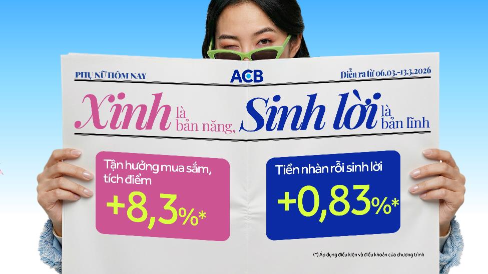 Xinh là bản năng, sinh lời là bản lĩnh - Lời chúc 8/3 trọn vẹn từ ACB- Ảnh 2.