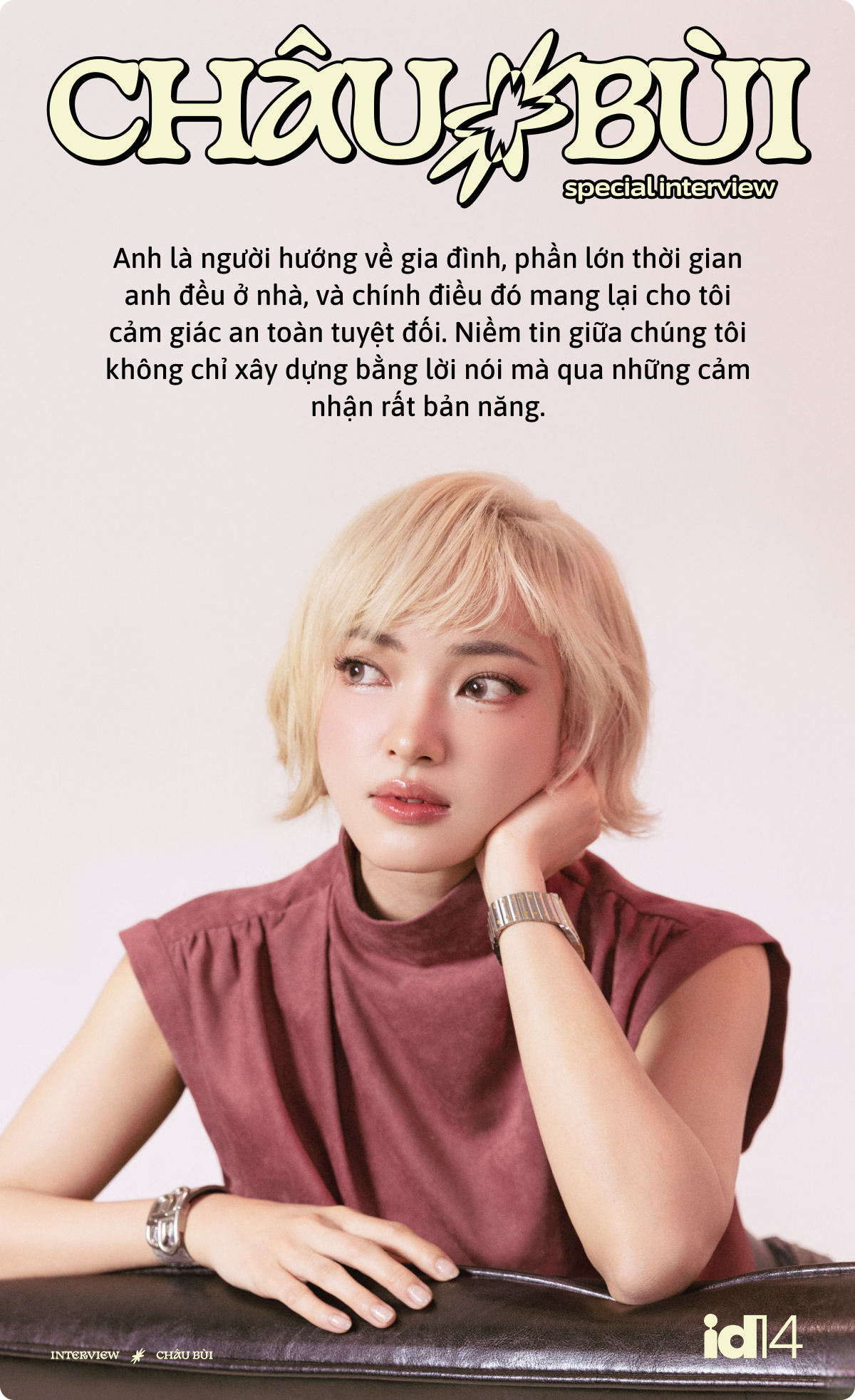 Châu Bùi: Binz mang lại cảm giác an toàn tuyệt đối, niềm tin xây dựng qua những cảm nhận rất bản năng- Ảnh 12.