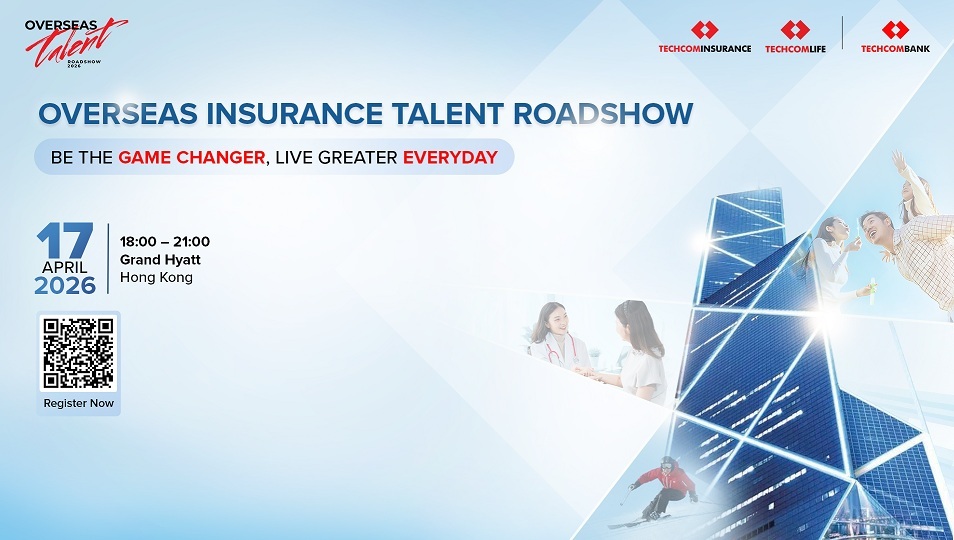 Techcombank khởi động Overseas Insurance Talent Roadshow 2026 tại Hồng Kông- Ảnh 1.